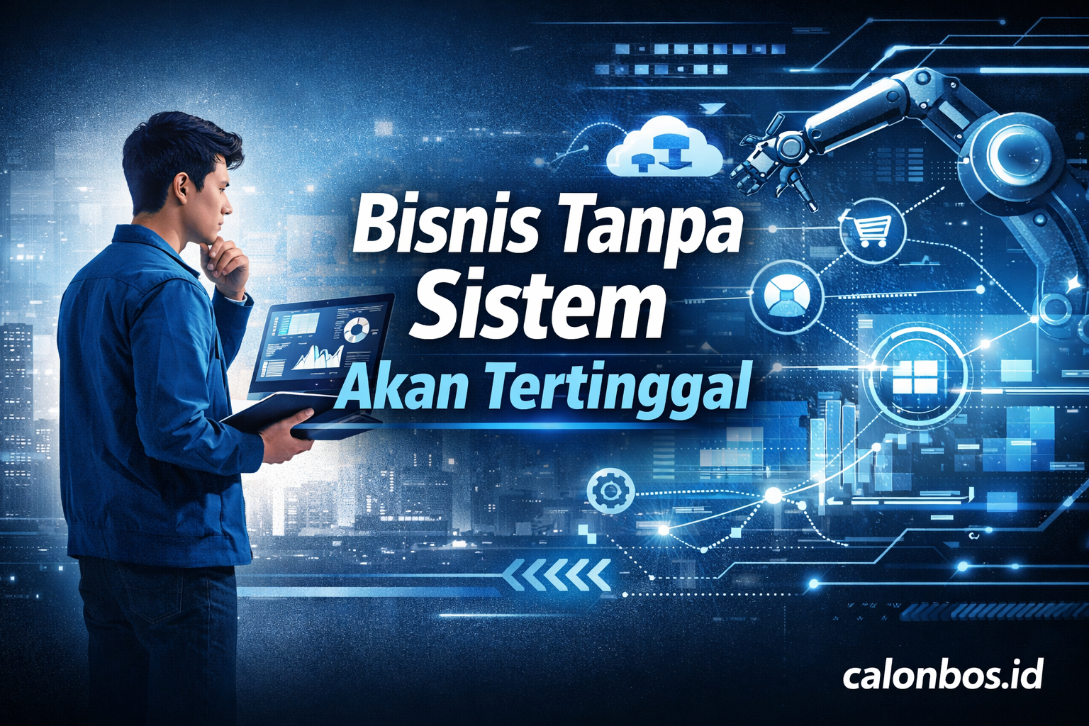 Teknologi Bisnis 2025: Kenapa Usaha Tanpa Sistem Digital Akan Pelan-Pelan Tertinggal